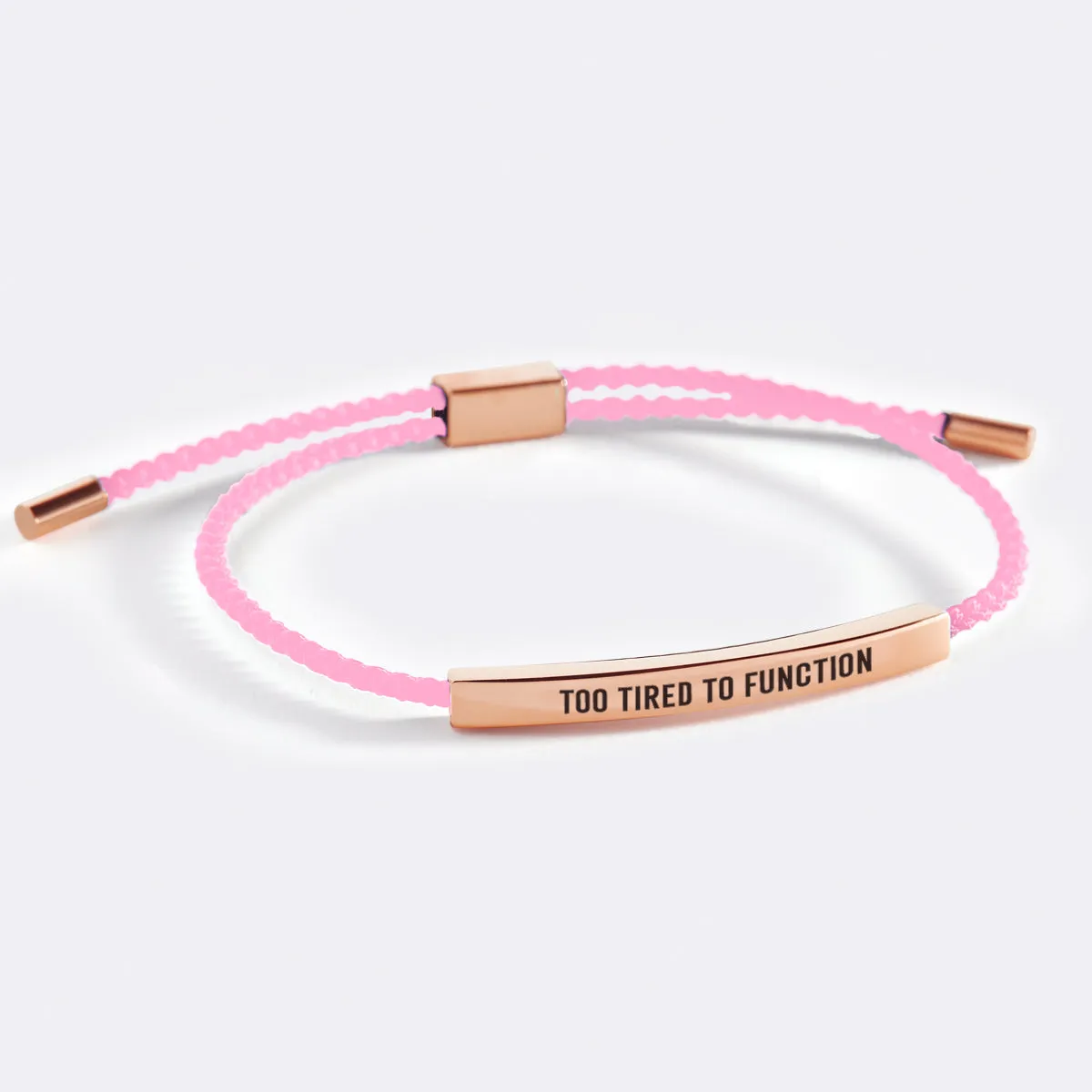 Too Tired to Function Inspire Bracelet